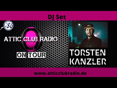 Torsten Kanzler DJ Set @ Attic Club Radio # 62 ON TOUR Edition