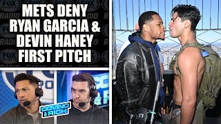 New York Mets Deny Ryan Garcia & Devin Haney First Pitch | COVINO & RICH