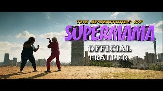The Adventures of Supermama - Official Trailer - in Cinemas June 14