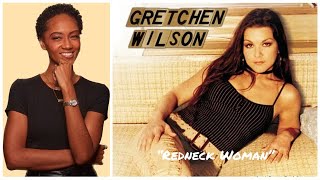 FIRST TIME REACTING TO | &quot;Redneck Woman&quot; by Gretchen Wilson