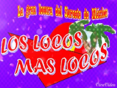 Dígale Los locos mas locos de Tuxtla  Gutiérrez