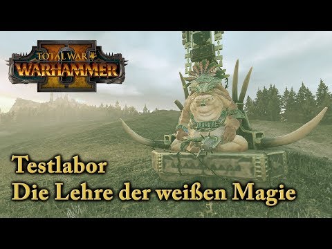 Die Lehre der weißen Magie - Testlabor #03 - Total War: Warhammer 2 [Deutsch/German]