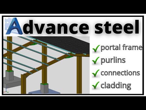 Advance steel_advance steel tutorial_portal frame_purlins_connections_cladding etc