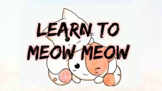 Download lagu LEARN TO MEOW  - XIAO FENG FENG & XIAO PAN PAN |TIKTOK (English Sub) Lyrics mp3
