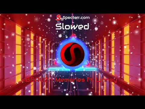 BEAUZ - Memories ft Linney Slowed l Girovi LCA6