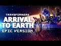 Arrival To Earth Transformers CINEMATIC VERSION