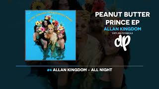 Allan Kingdom - Peanut Butter Prince (FULL EP)