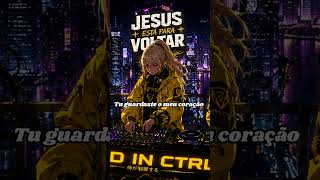 JESUS ESTÁ PARA VOLTAR - REMIX #gospelmusic #techno #musicagospel #louvores