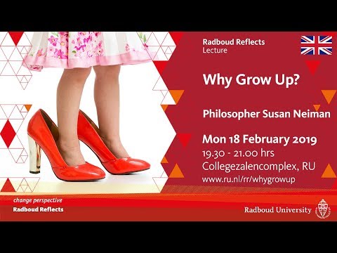 Why Grow Up? | Lecture by philosopher Susan Neiman