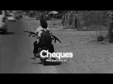 Cheques (Slowed + Reverb ) - Shubh