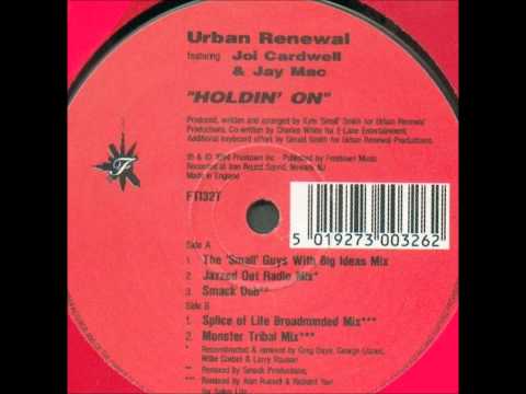 Urban Renewal - Holdin' On (Monster Tribal Mix)