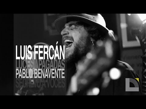Luis Fercán y Pablo Benavente - Luces apagadas - Secreto a voces