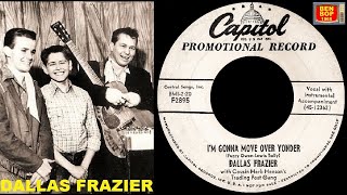DALLAS FRAZIER - I'm Gonna Move Over Yonder / Love Life At Fourteen (1954)