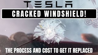 Tesla Model 3 Chipped/Cracked Windshield! Here is the process and cost to get it replaced...