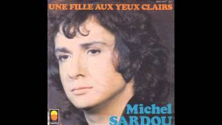 Michel Sardou - Une Fille Aux Yeux Claires video
