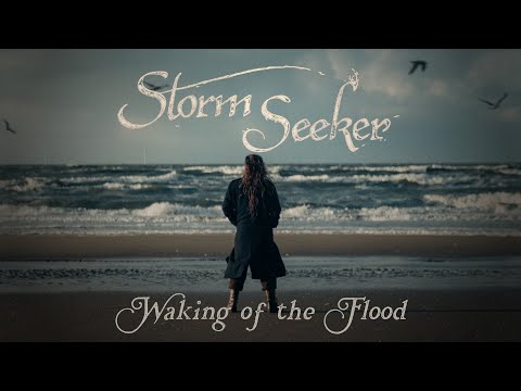 Storm Seeker - Waking of the Flood (Official Video)
