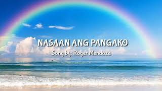 Nasaan Ang Pangako💞by: Roger Mendoza
