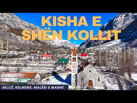 Kisha e Shën Kollit, Selcë, Kelmend, Malësi e Madhe - 🇦🇱 Albania @MTravelVlog