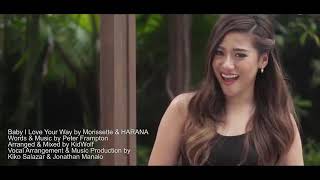Baby I Love Your Way - Morissette x Harana (Official Video)