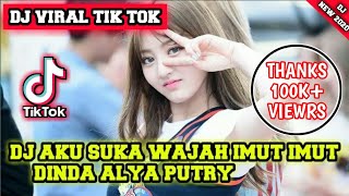Download lagu DJ AKU SUKA WAJAH IMUT IMUT DINDA ALYA PUTRY || VIRAL TIK TOK TERBARU mp3