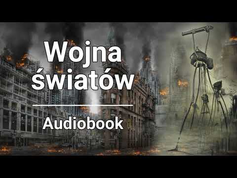 Herbert George Wells – Wojna światów | Czyta Robert Fraś | AUDIOBOOK PL | Science Fiction