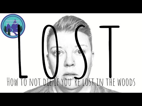 What To Do If You Get LOST Hiking, and How To Minimize Your Risk