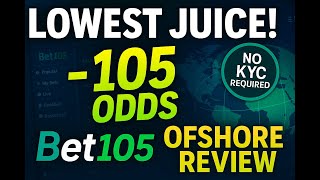 The BEST Offshore Sportsbook? Bet105 Review (Lowest Juice Betting)