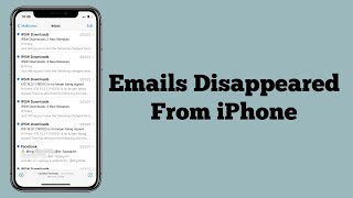 iPhone Emails Disappeared After iOS 17.2.1/17.3 Update (Fixed)