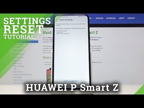 How to Reset Settings in HUAWEI P Smart Z – Restore Default EMUI Configuration