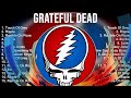 Grateful Dead Grateful Dead Full Album The Best Songs Of Grateful Dead