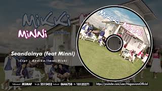 Download lagu Mikki - Seandainya (feat Minni) ( Audio Video) mp3 Download lagu Mikki - Seandainya (feat Minni) ( Audio Video) mp3