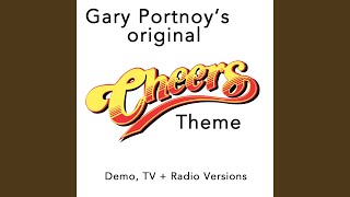 &quot;Cheers&quot; Theme (Gary Portnoy&#39;s Original Demo With Original Lyrics)