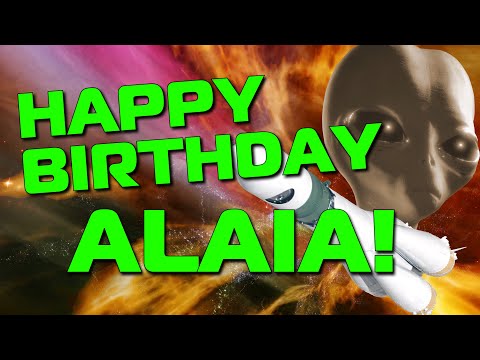 Happy Birthday Alaia!  Hope Your Birthday Is Out Of This World!