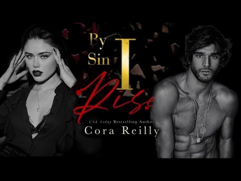 MARCELLA VITIELLO + MADDOX WHITE - By Sin I Rise by Cora Reilly