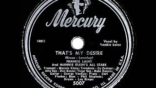 1947 HITS ARCHIVE: That’s My Desire - Frankie Laine (his original hit version)