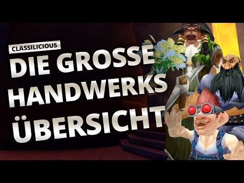 Classilicious - Guide: Die große Handwerksübersicht | World of Warcraft: Classic