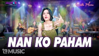 Download lagu Della Monica - NAN KO PAHAM || Su jauh sa tanam hati tapi tra hasil mp3 Download lagu Della Monica - NAN KO PAHAM || Su jauh sa tanam hati tapi tra hasil mp3