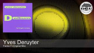 Yves Deruyter - Factor-Y (Original Mix)