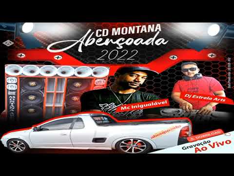 Ao Vivo Montana Abeçoada dj Estrela Arts Mc Inigualável 2022