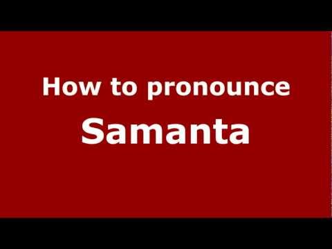 How to pronounce Samanta