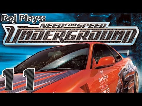Roj Plays: Need For Speed: Underground - Part 11