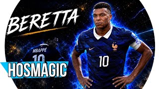 Kylian Mbappé ● BEAT BЕRЕTTA - Unа prа bеrеtta pra sеguridаd - Viral (FUNK REMIX) by DJ Dart