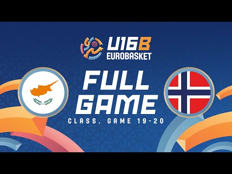 Class. Game 19-20 | Cyprus v Norway | Full Basketball Game | FIBA U16 EuroBasket 2025 Division B