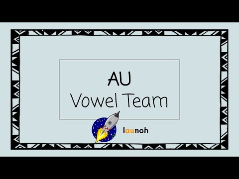AU Vowel Team - 4 Minute Phonics