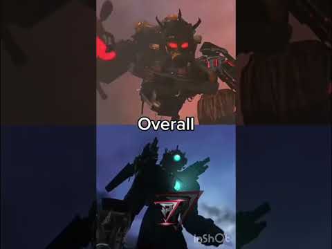 Titan camera man and Titan tv man vs Astor toilet