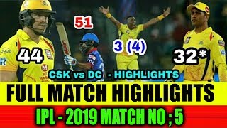 IPL 2019: Match 5 CSK Vs DC Highlights | CSK vs DC Full Match Highlights | Y5 Tv