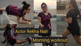 Actor Rekha Nair morning workout