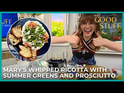 Mary's Whipped Ricotta with Summer Greens and Prosciutto | The Good Stuff with Mary Berg