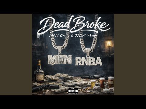 Dead Broke/Craig Flow (feat. Rnba Peedy)