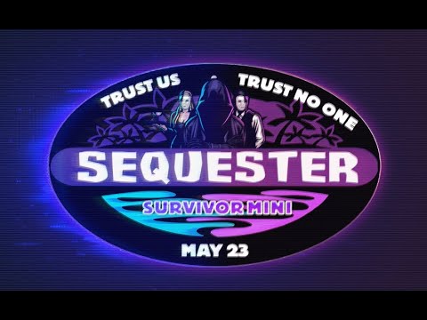 Sequester Mini: Survivor Edition Season 1